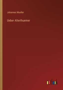 portada Ueber Alterthuemer (en Alemán)