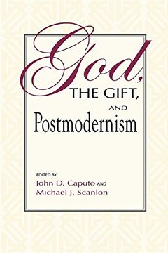 portada God, the Gift, and Postmodernism (Indiana Series in the Philosophy of Religion) (en Inglés)