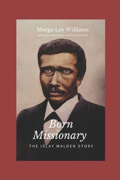 portada Born Missionary: The Islay Walden Story