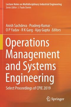 portada Operations Management and Systems Engineering: Select Proceedings of Cpie 2019 (en Inglés)