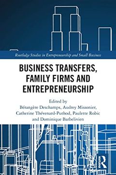 portada Business Transfers, Family Firms and Entrepreneurship (Routledge Studies in Entrepreneurship and Small Business) (en Inglés)