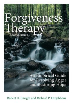 portada Forgiveness Therapy: An Empirical Guide for Resolving Anger and Restoring Hope (in English)