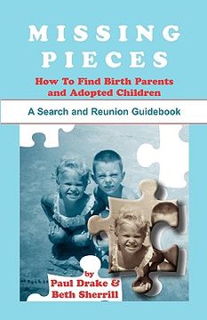 portada missing pieces: how to find birth parents and adopted children. a search and reunion guid (en Inglés)