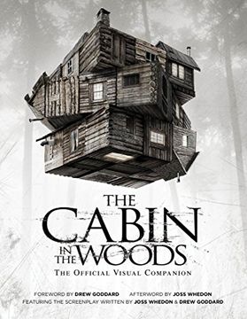 portada The the Cabin in the Woods: Cabin in the Woods Official Visual Companion (in English)
