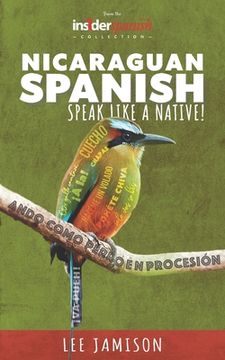 portada Nicaraguan Spanish: Speak like a native! (en Inglés)