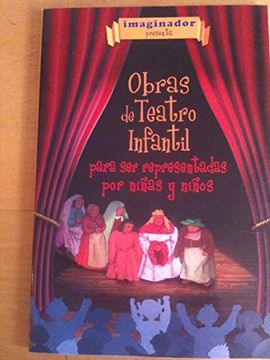 portada Obras de Teatro Infantil Para ser Representadas por Ninas y Ninos
