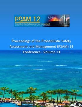 portada Proceedings of the Probabilistic Safety Assessment and Management (PSAM) 12 Conference - Volume 13 (en Inglés)