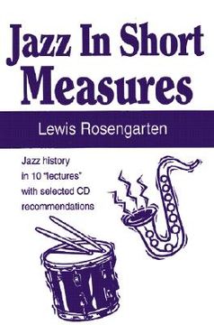 portada jazz in short measures: jazz history in 10 "lectures" with selected cd recommendations (in English)