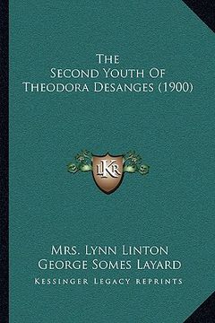 portada the second youth of theodora desanges (1900) (en Inglés)