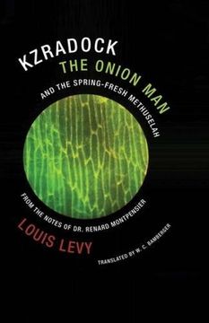 portada Kzradock the Onion Man and the Spring-Fresh Methuselah: From the Notes of Dr. Renard de Montpensier