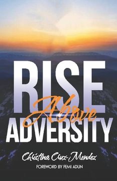 portada Rise Above Adversity: Where declaration becomes destiny