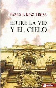 portada Entre la vid y el Cielo (in Spanish)