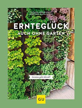 portada Ernteglück Auch Ohne Garten: Gemüse Geht Überall! (gu Garten Extra) (en Alemán)
