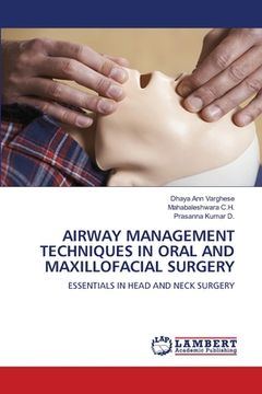 portada Airway Management Techniques in Oral and Maxillofacial Surgery (en Inglés)