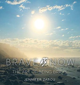 portada Brave is Now: The art of Being Brave (en Inglés)