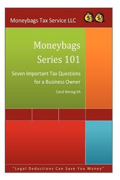 portada moneybags series 101: seven important tax questions for a business owners (en Inglés)