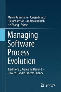 portada Managing Software Process Evolution: Traditional, Agile and Beyond – How to Handle Process Change