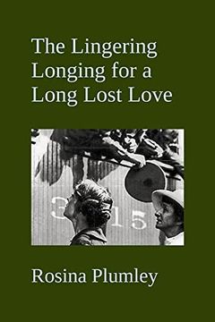 portada The Lingering Longing for a Long Lost Love (en Inglés)