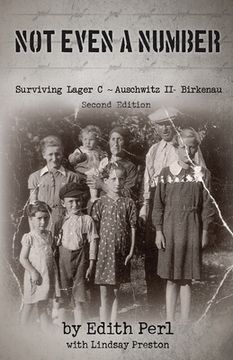 portada Not Even a Number: Surviving Lager C Auschwitz II - Birkenau (in English)