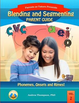 portada Blending and Segmenting Parent Guide: Phonemes, Onset and Rimes (en Inglés)
