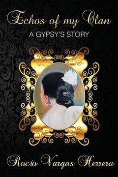 portada Echoes of my Clan: A Gypsy's Story (in English)
