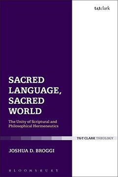 portada Sacred Language, Sacred World: The Unity of Scriptural and Philosophical Hermeneutics (en Inglés)
