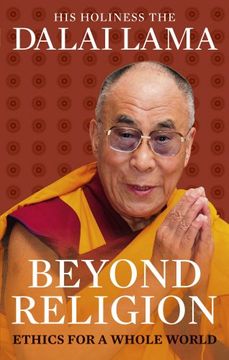 portada Beyond Religion: Ethics for a Whole World (en Inglés)