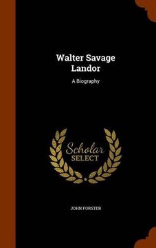 portada Walter Savage Landor: A Biography