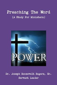portada Preaching The Word (A Study For Ministers) (en Inglés)