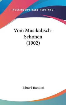 portada Vom Musikalisch-Schonen (1902) (en Alemán)