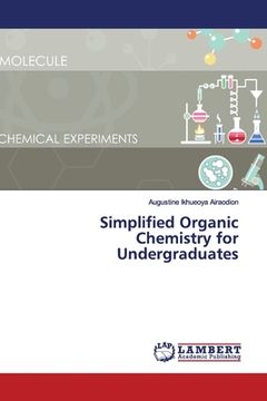 portada Simplified Organic Chemistry for Undergraduates (en Inglés)