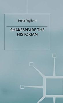 portada Shakespeare the Historian (en Inglés)