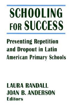 portada schooling for success: preventing repetition and dropout in latin american primary schools