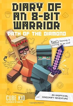 portada Diary of an 8-Bit Warrior: Path of the Diamond (Book 4 8-Bit Warrior series): An Unofficial Minecraft Adventure (in English)