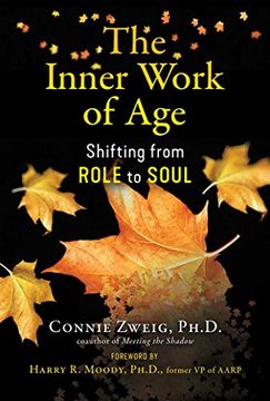 portada The Inner Work of Age: Shifting From Role to Soul (in English)