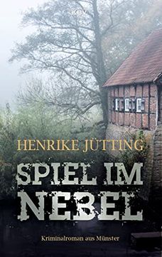 portada Spiel im Nebel: Kriminalroman aus Münster (Kommissarin Katharina Klein) (in German)