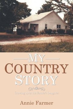 portada My Country Story: Growing up as the Farmer's Daughter (en Inglés)