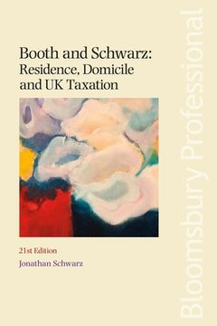 portada Booth and Schwarz: Residence, Domicile and UK Taxation (in English)