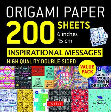 portada Origami Paper 200 Sheets Inspirational Messages 6" (15 Cm): Tuttle Origami Paper: High-Quality Double Sided Origami Sheets Printed With 12 Different Designs (Instructions for 8 Projects Included) (en Inglés)