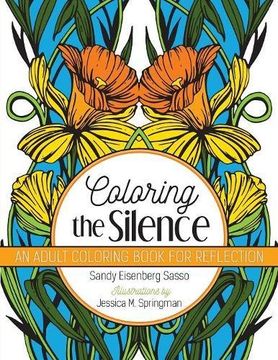 portada Coloring the Silence: An Adult Coloring Book for Reflection (en Inglés)