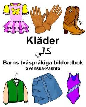 portada Svenska-Pashto Kläder/کا لي Barns tvåspråkiga bildordbok (in Swedish)