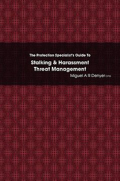 portada the protection specialist's guide to stalking & harassment threat management (en Inglés)