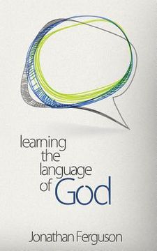 portada Learning the Language of God (en Inglés)
