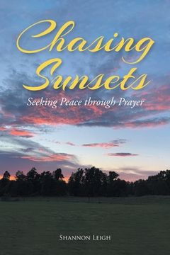 portada Chasing Sunsets: Seeking Peace through Prayer (in English)