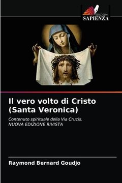 portada Il vero volto di Cristo (Santa Veronica) (in Italian)