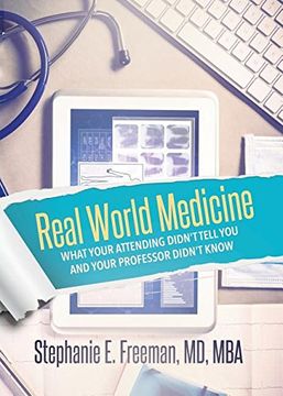 portada Real World Medicine: What Your Attending Didn't Tell You and Your Professor Didn't Know