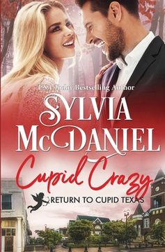 portada Cupid Crazy: Small Town Romantic Comedy (en Inglés)