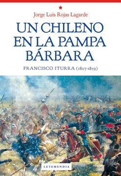 portada Un Chileno en la Pampa Barbara Francisco Iturra (in Spanish)