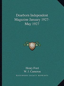 portada dearborn independent magazine january 1927-may 1927 (in English)