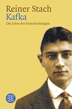 portada Kafka - die Jahre der Entscheidungen (en Alemán)